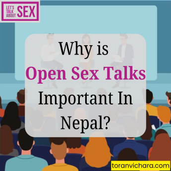 Poster of My blog Titled:- Why is Open Sex Talks Important In Nepal?